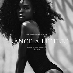 Dance A Little (Prod. by #VIVA)