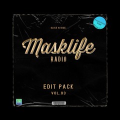 Slice N Dice - Masklife Edit Pack Vol.3