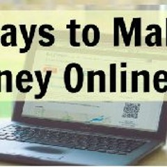 7 Ways To Make Money Online