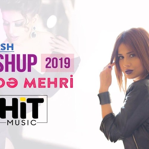 Irade Mehri - Turkish Mashup (2019)