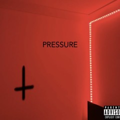 Pressure (Prod. Pilgrim)