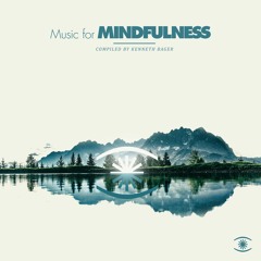 Kenneth Bager - Music For Mindfulness Vol. 3 (Full Comp) - 0168