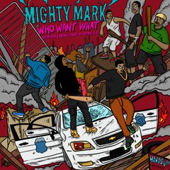 Mighty Mark - Who What Want What(DJ AyyMello Remix)