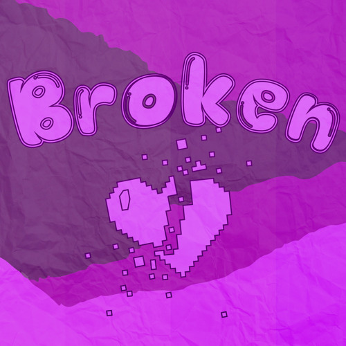 Broken