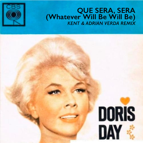 Doris Day - Que Sera, Sera (Kent & Adriàn Verdà Remix)