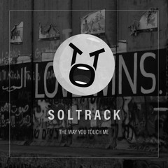 SolTrack - The Way You Touch Me