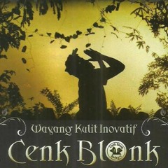 CENK BLONK-Hanoman Kesuargan part 01