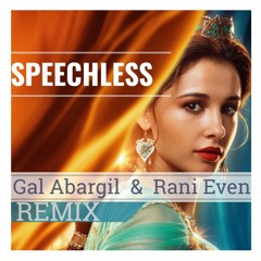 Speechless (Gal Abargil & Rani Even Remix)FREE DOWNLOAD!!