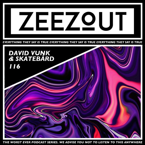 ZeeZout Podcast 116 | David Vunk & Skatebård