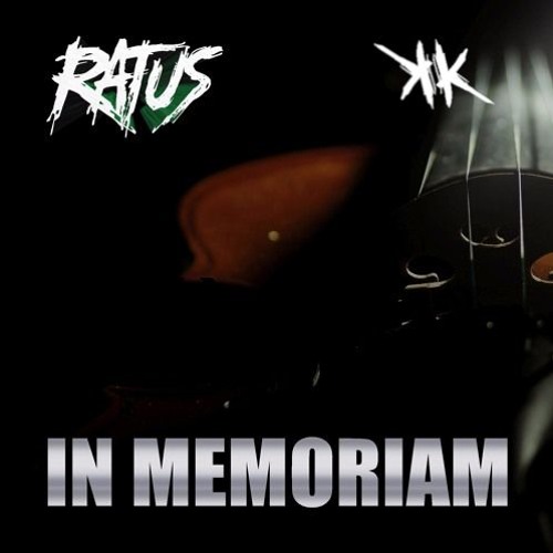 Ratus - In Memoriam ( Knee Krusher Remix)