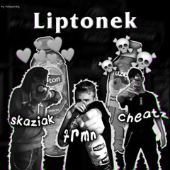 frmn x skaziak x cheatz - liptonek (fuze tea diss)