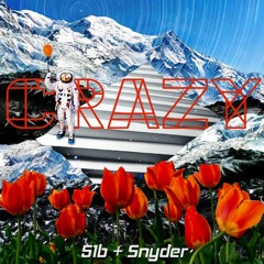 Crazy (feat. 51b)