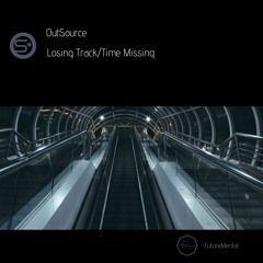 Losing Track - OutSource [Out Now Apple Music, Spotify Tidal]