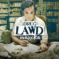 Masicka - Drug Lawd