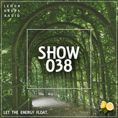 Lemon Drops Radio Show #038