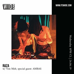 RAZA w/ Von Melt, special guest: AMBAS - Jun 26 2019