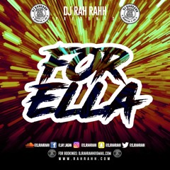 DJ RaH RahH - For Ella
