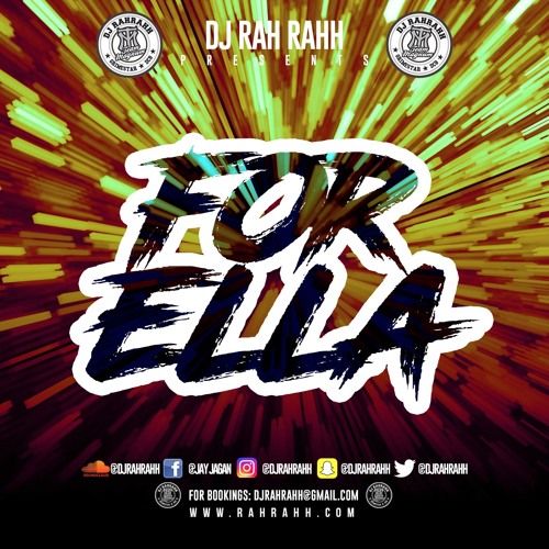 DJ RaH RahH - For Ella