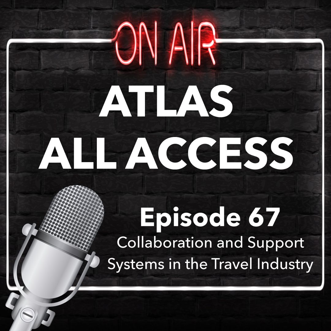 Collaboration And Support In The Travel Healthcare Industry - Atlas All Access #67