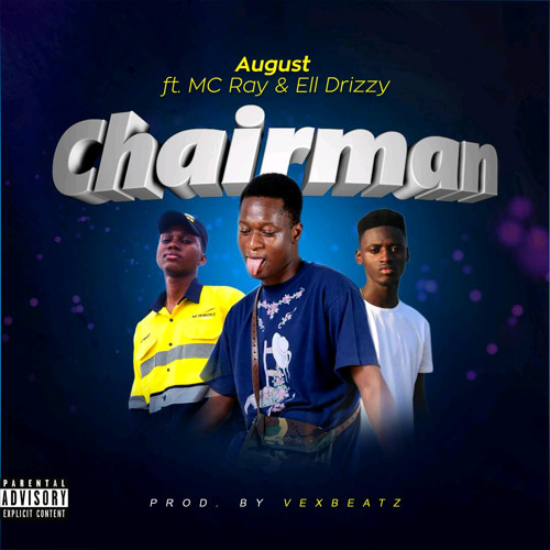 CHAIRMAN Ft.McRay, Ell Drizzy