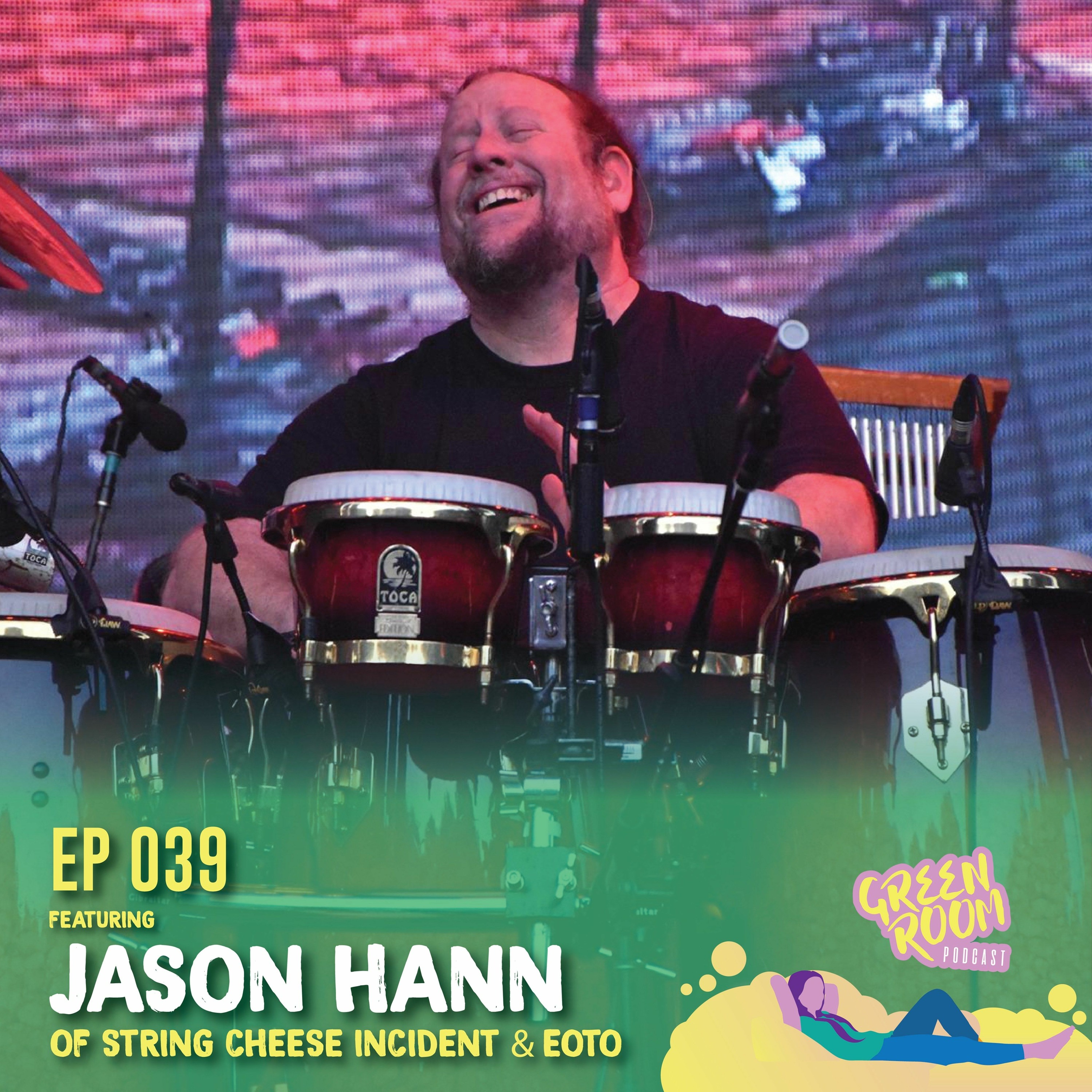 GRP 039 - Jason Hann (String Cheese / EOTO) - 06.26.19