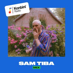 Konbini Radio Mix w/ Sam Tiba