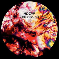 NOCYF - Altered Sensation [NOVABD0007 | Exclusive Download]