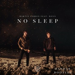 Martin Garrix ft.Bonn - No Sleep (Mandar Bootleg)