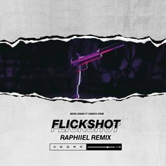 Weird Genius - Flickshot (Raphiiel Remix)