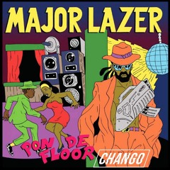 Major Lazer - Pon De Floor (Chango Tribal Groove Edit)