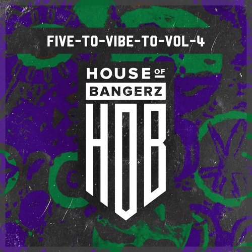 HOB035 Five To Vibe To Vol.4 - Various Artists (28/06/2019)