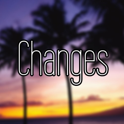 Changes