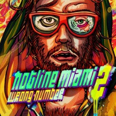 Hotline Miami 2 Wrong Number Soundtrack - Future Club