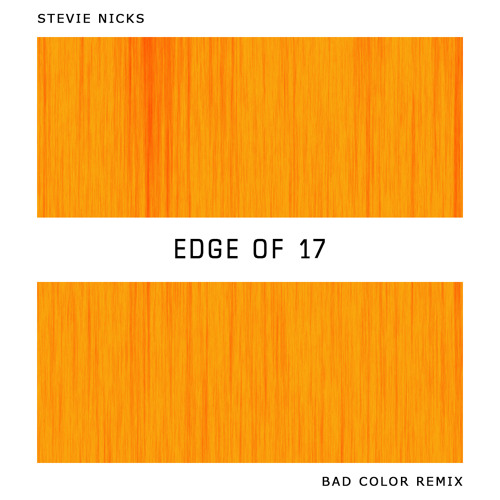 Edge Of 17 (Bad Color Remix) FREE DL
