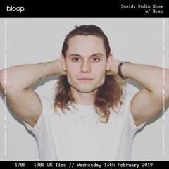 Sonidy Radio Showcase 005 w/ Beau - 13.02.19