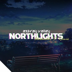 Astray Valley - Northlights (Alexander S. Remix)