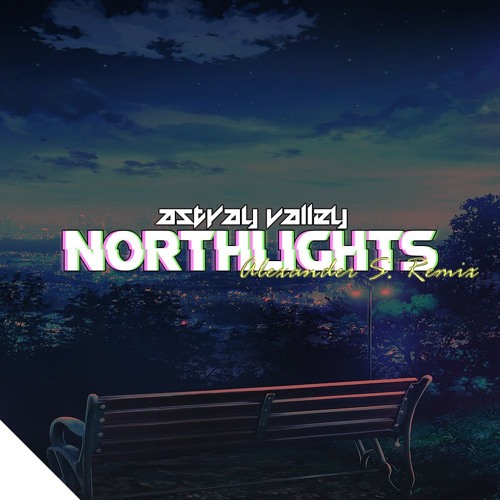 Astray Valley - Northlights (Alexander S. Remix)