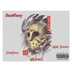 Menace ft. Pay$how & ADK Picasso