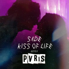 SADE - KISS OF LIFE (PVRIS REMIX)