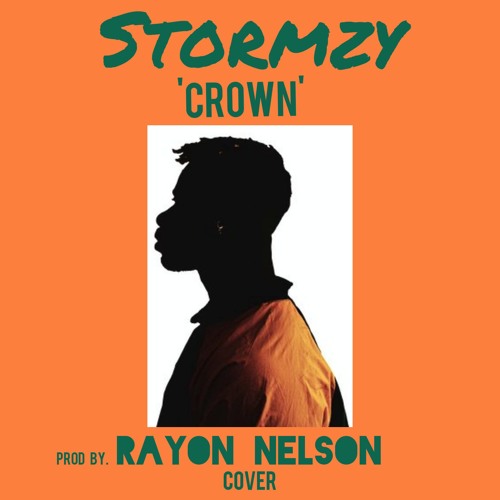 Stormzy- Crown (Rayon Nelson Cover)