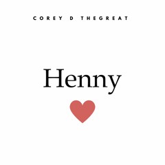 Henny Love Letter(Confessions of an addict)