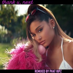 thank u, next [EDM REMIX]
