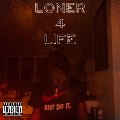 Loner 4 Life
