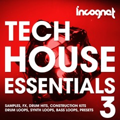Incognet Tech House Essentials Vol.3 Samples + Free Demo and Exclusive Samples