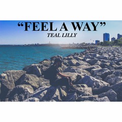Feel A Way