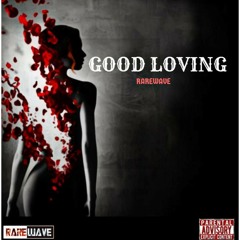 Rarewave-Good Loving