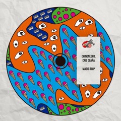 Cris Ocana & Chinonegro - Magic Trip ( Original Mix )