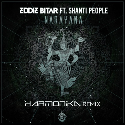 Stream Eddie Bitar feat Shanti People - Narayana (Harmonika Remix) by  Harmonika | Listen online for free on SoundCloud