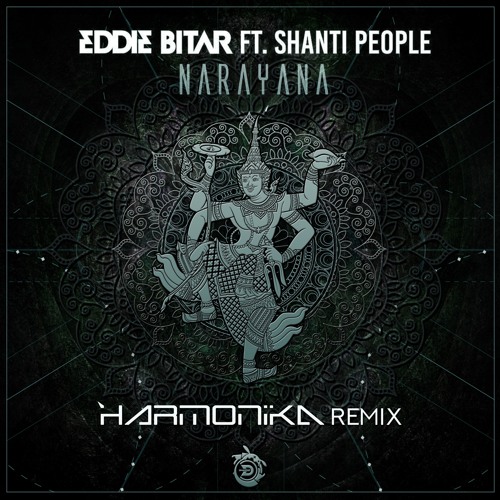 Eddie Bitar feat Shanti People - Narayana (Harmonika Remix)