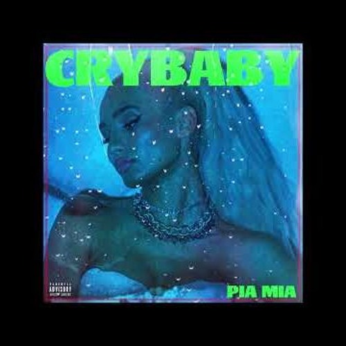 Pia Mia - Crybaby (feat. Theron Theron)